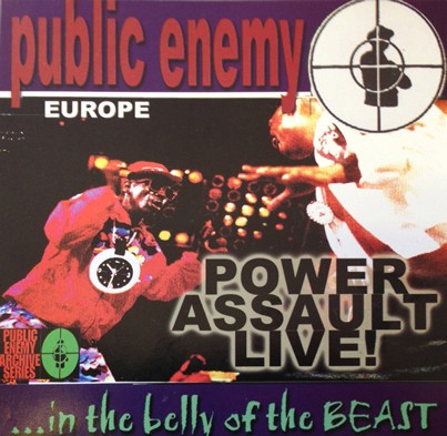 Power Assault Live!... In the Belly of the BEAST — Public Enemy