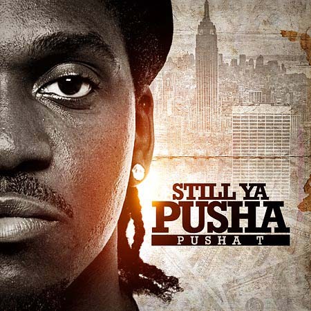 Still Ya Pusha — Pusha T