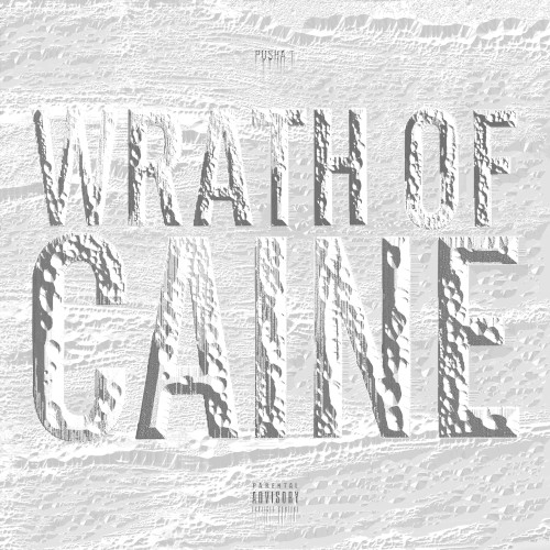 Wrath of Caine — Pusha T