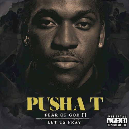 Fear of God II: Let Us Pray — Pusha T