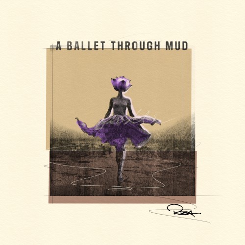 A Ballet Through Mud — RZA