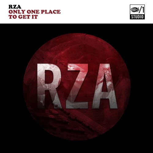 Only One Place to Get It — RZA