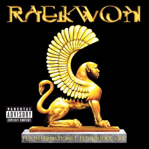 Fly International Luxurious Art — Raekwon