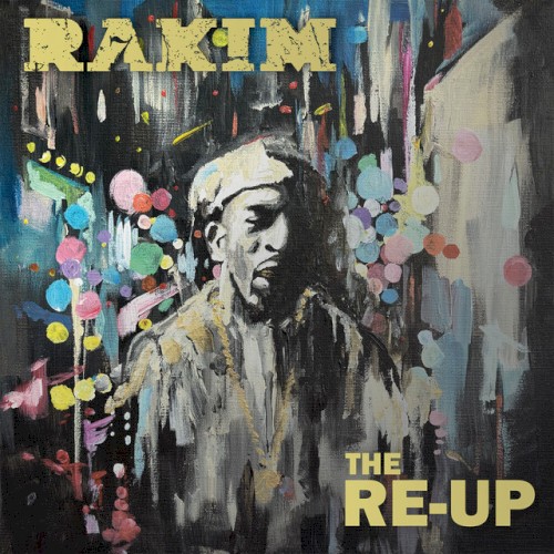 The RE-UP — Rakim