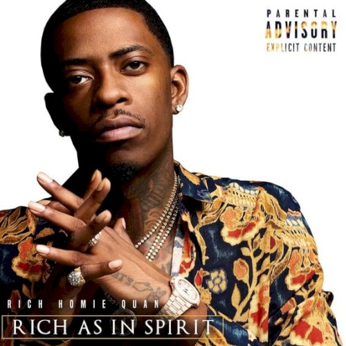 Rich as in Spirit — Rich Homie Quan