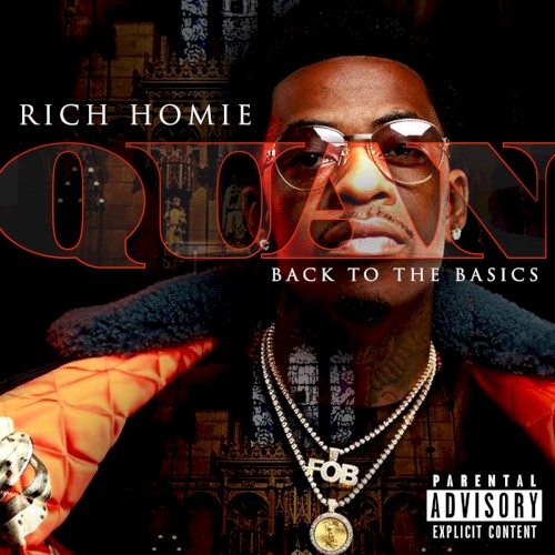 Back to the Basics — Rich Homie Quan