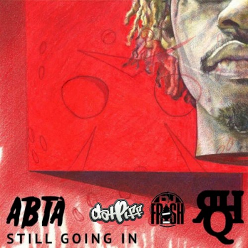 ABTA : Still Going In — Rich Homie Quan