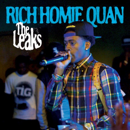 The Leaks — Rich Homie Quan