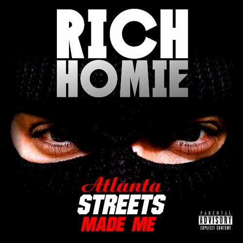 Atlanta Streets Made Me — Rich Homie Quan