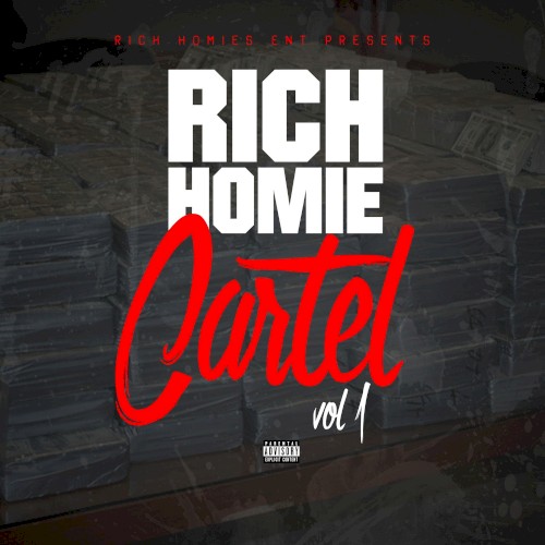 Rich Homie Cartel Vol 1 — Rich Homie Quan