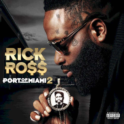 Port of Miami 2 — Rick Ross