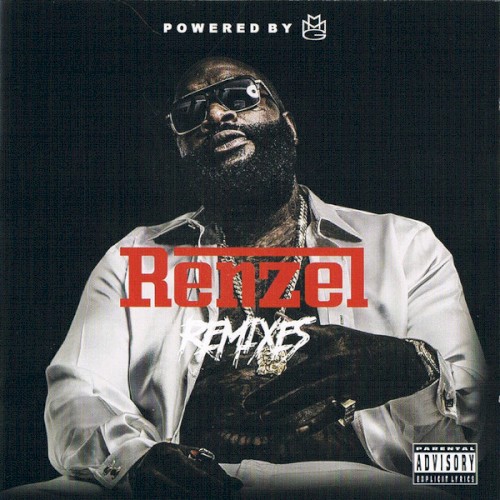 Renzel Remixes — Rick Ross