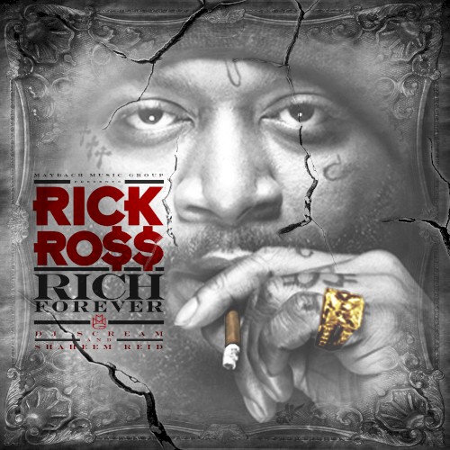 Rich Forever — Rick Ross