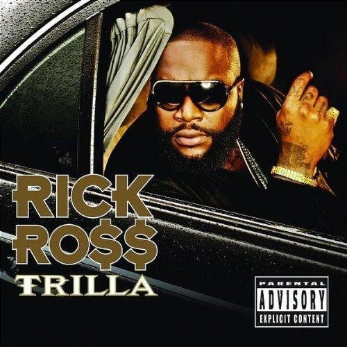 Trilla — Rick Ross
