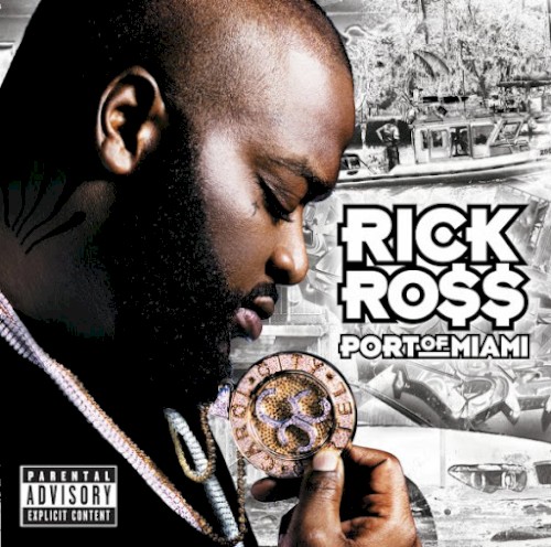 Port of Miami — Rick Ross