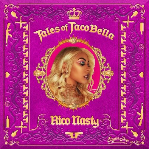 Tales of TacoBella — Rico Nasty