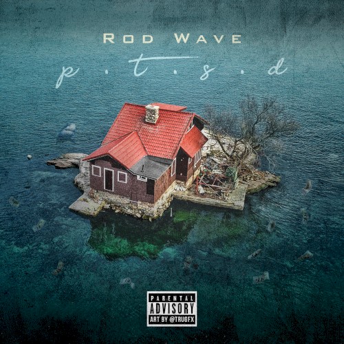 PTSD — Rod Wave