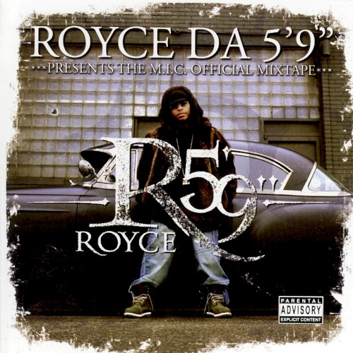 The M.I.C. Official Mixtape — Royce da 5'9"