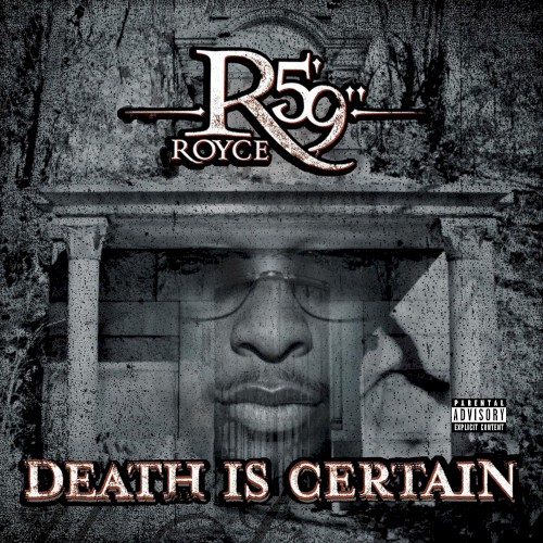 Death Is Certain — Royce da 5'9"