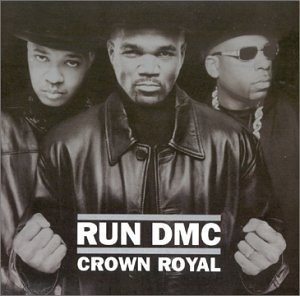 Crown Royal — Run-DMC