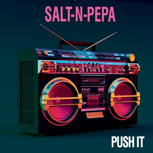 Push It — Salt-N-Pepa