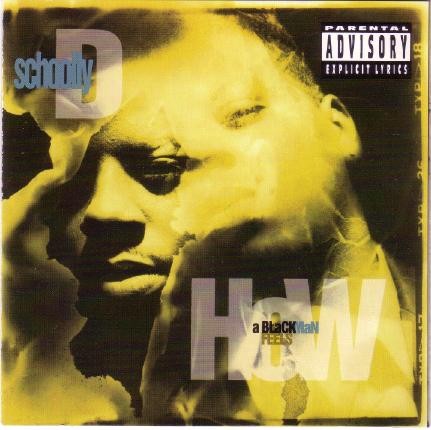 How a Black Man Feels — Schoolly D