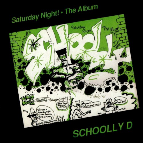 Saturday Night! The Album — Schoolly D