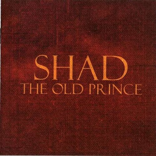 The Old Prince — Shad