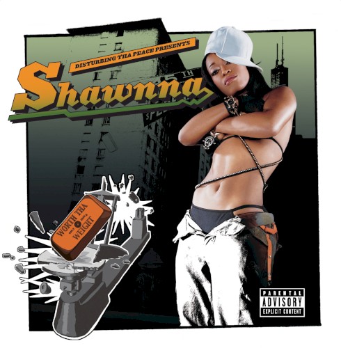 Worth tha Weight — Shawnna
