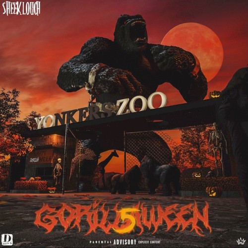 Gorillaween 5 — Sheek Louch