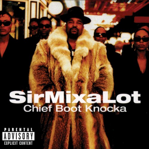 Chief Boot Knocka — Sir Mix-a-Lot