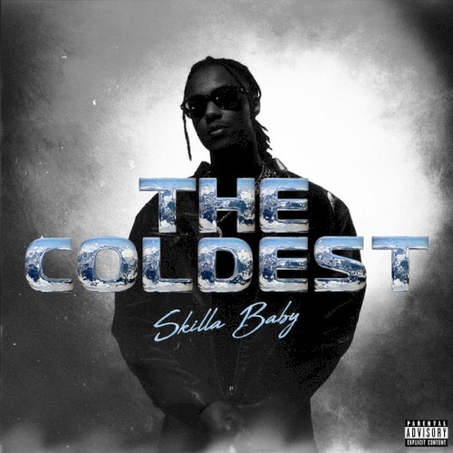 The Coldest — Skilla Baby