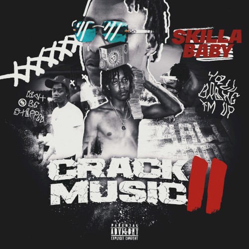 Crack Music 2 — Skilla Baby
