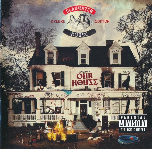 Welcome to: Our House — Slaughterhouse