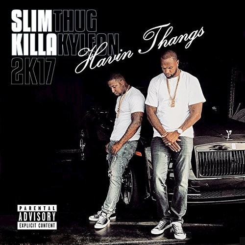 Havin Thangs 2K17 — Slim Thug
