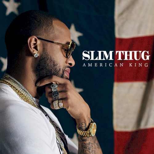 Hogg Life, Vol. 4: American King — Slim Thug