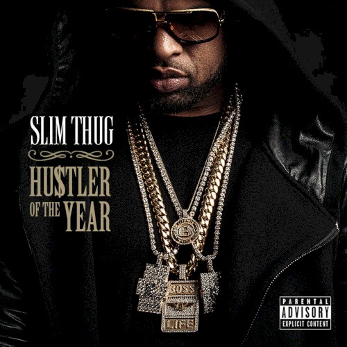 Hogg Life, Vol. 3: Hustler of the Year — Slim Thug