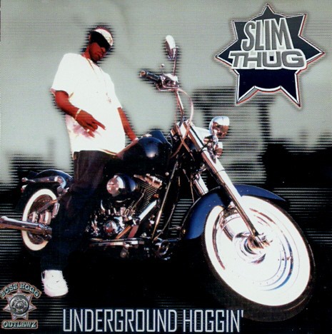 Underground Hoggin' — Slim Thug