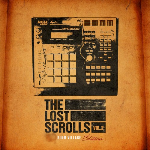 The Lost Scrolls, Vol. 2 (Slum Village Edition) — Slum Village