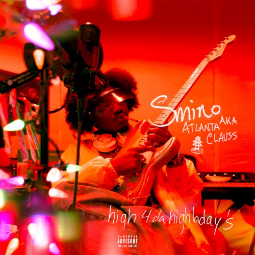 High 4 Da Highladays — Smino