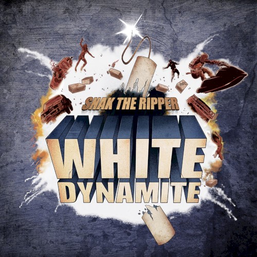 White Dynamite — Snak the Ripper