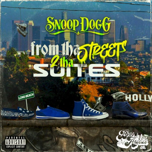 From tha Streets 2 tha Suites — Snoop Dogg