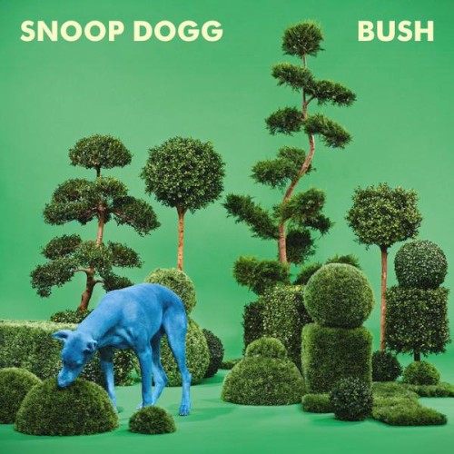 BUSH — Snoop Dogg