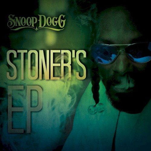 Stoner's EP — Snoop Dogg