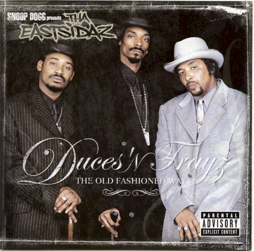 Duces ’n Trayz: The Old Fashioned Way — Snoop Dogg