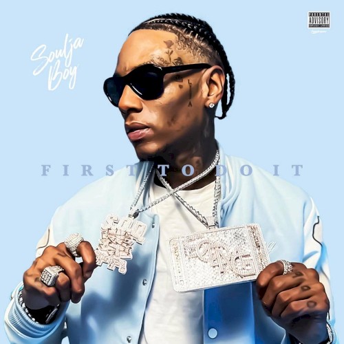 First to Do It — Soulja Boy