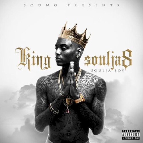 King Soulja 8 — Soulja Boy