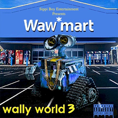 Wally World 3 — Soulja Boy