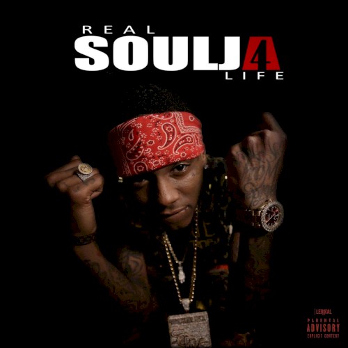 Real Soulja 4 Life — Soulja Boy