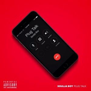 Plug Talk — Soulja Boy